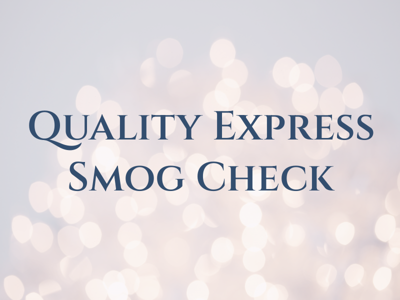 Quality Express Smog Check