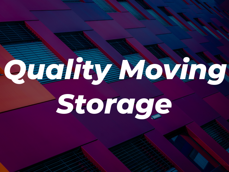 Quality Moving & Storage