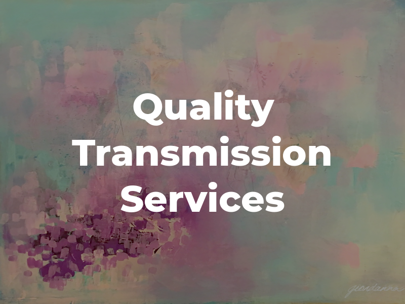 Quality Transmission Services