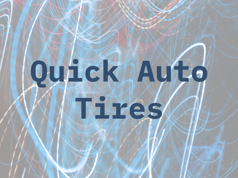 Quick Auto and Tires