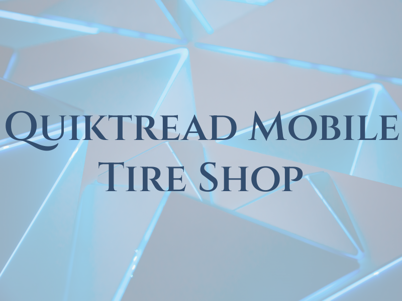 Quiktread Mobile Tire Shop