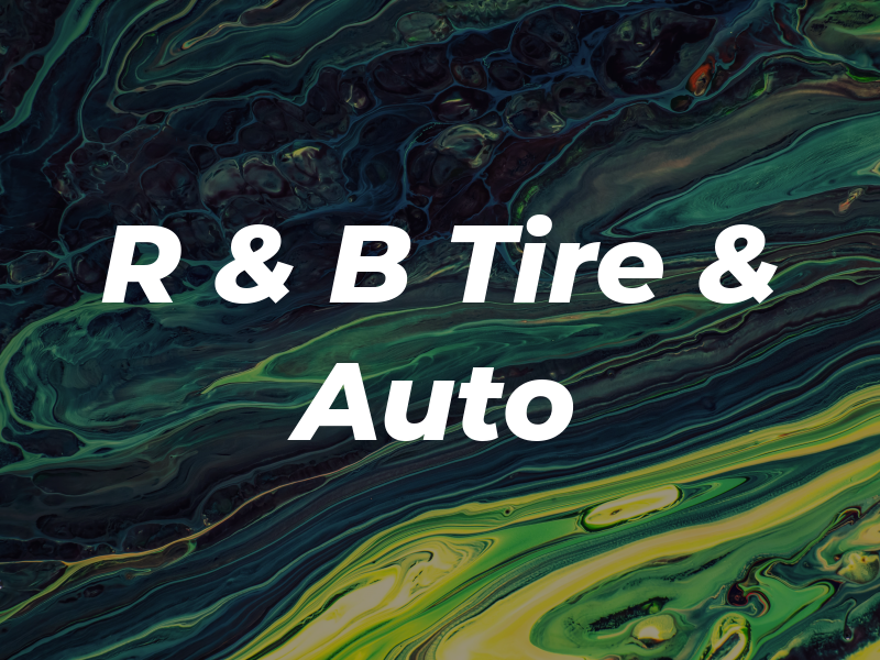 R & B Tire & Auto