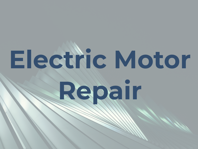 R & H Electric Motor Repair