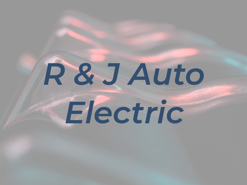 R & J Auto Electric