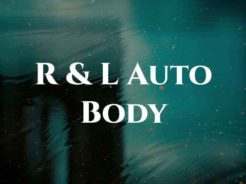 R & L Auto Body