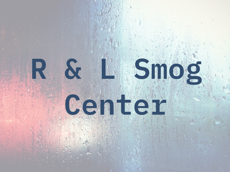 R & L Smog Center