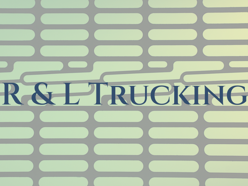 R & L Trucking