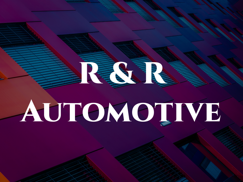 R & R Automotive