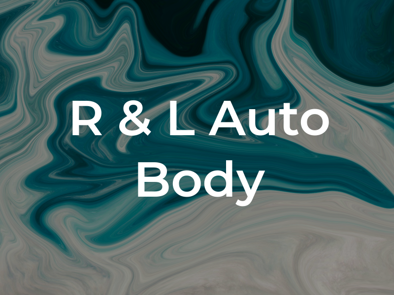 R & L Auto Body