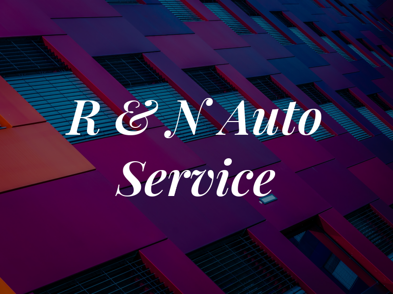 R & N Auto Service