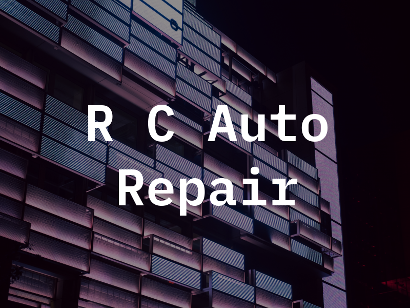 R C Auto Repair