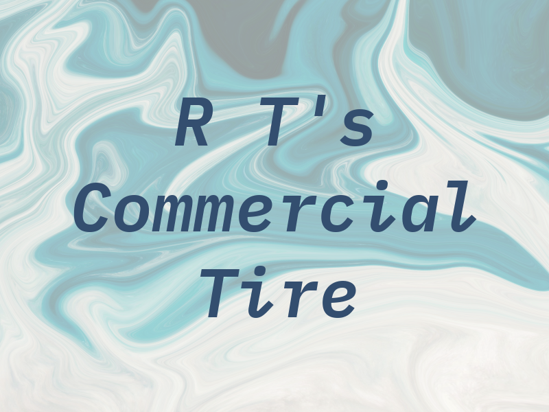 R T's Commercial Tire