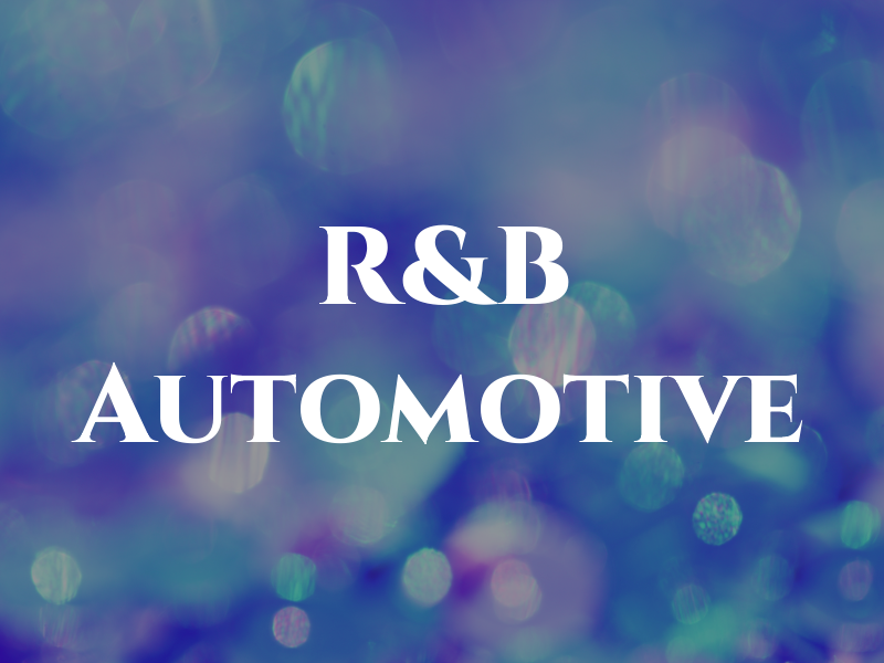 R&B Automotive