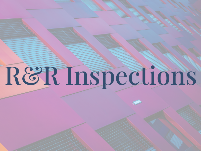 R&R Inspections