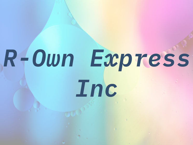R-Own Express Inc