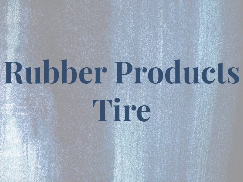 Rubber Products Tire Co