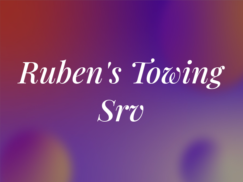 Ruben's Towing Srv