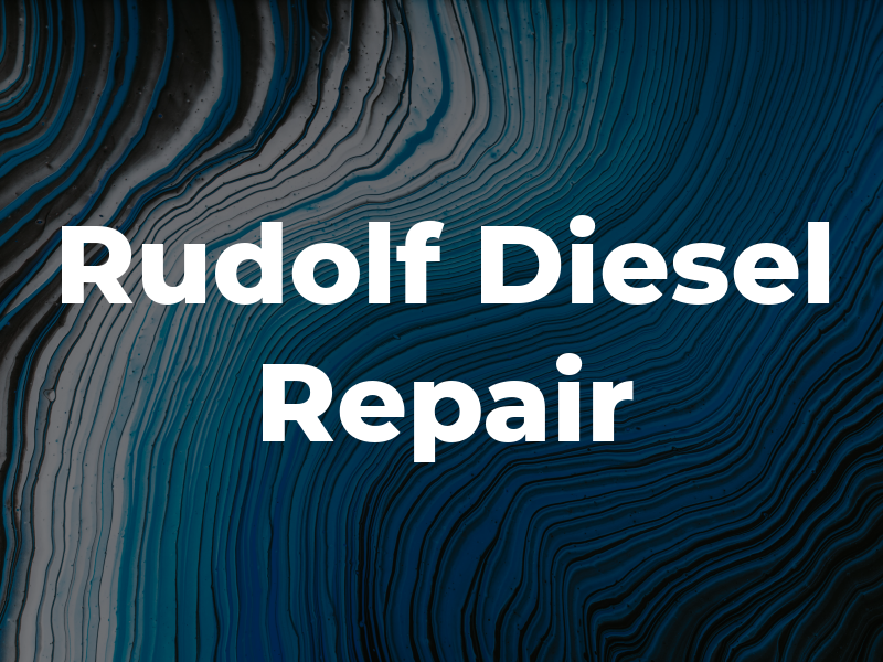 Rudolf Diesel Repair LLC