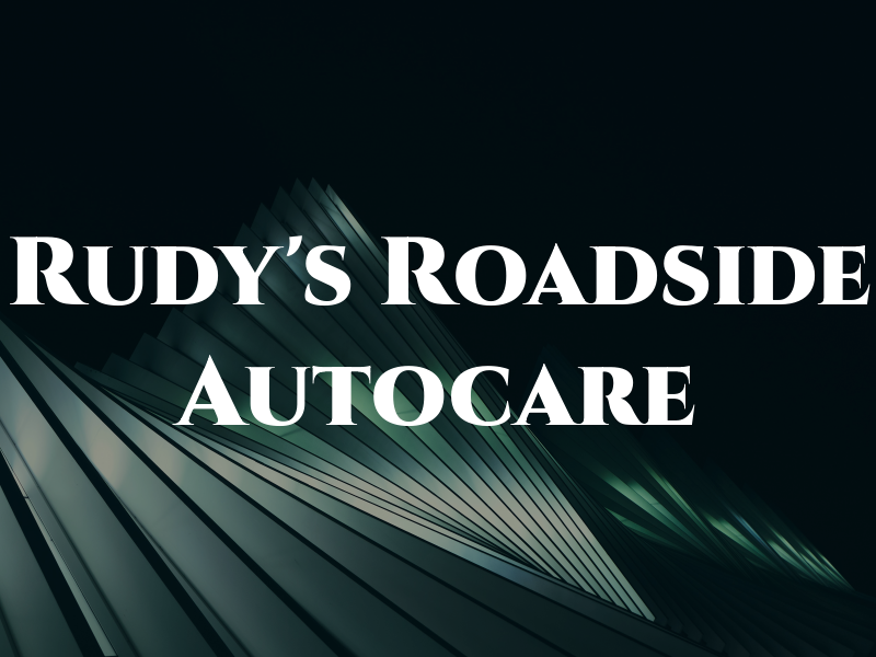 Rudy's Roadside Autocare