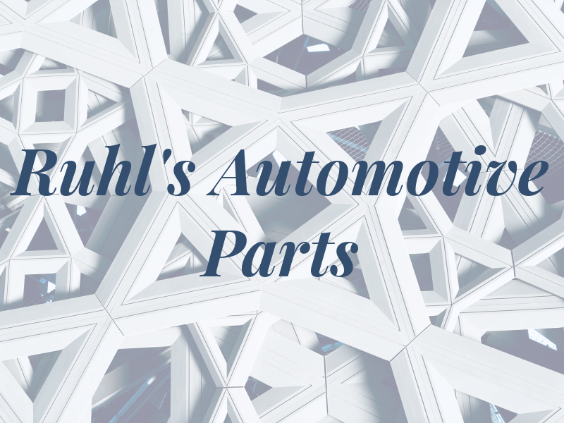 Ruhl's Automotive Parts