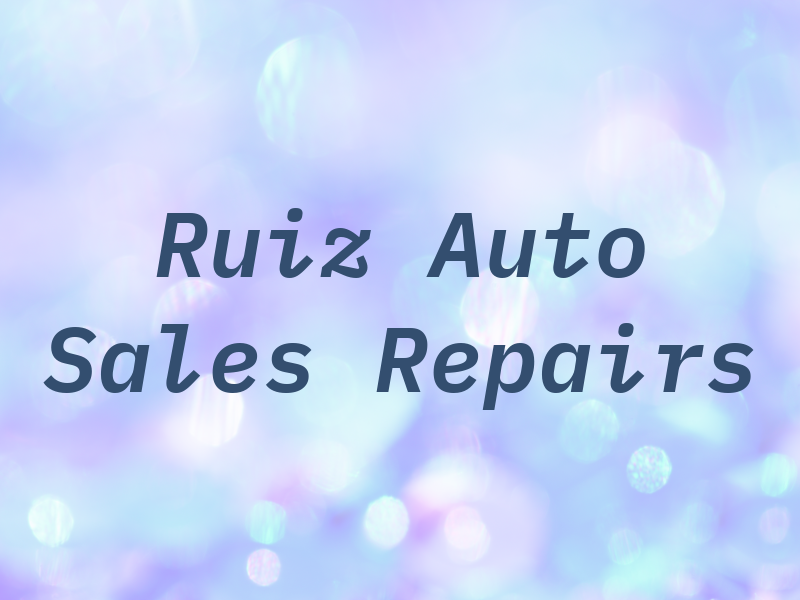 Ruiz Auto Sales and Repairs