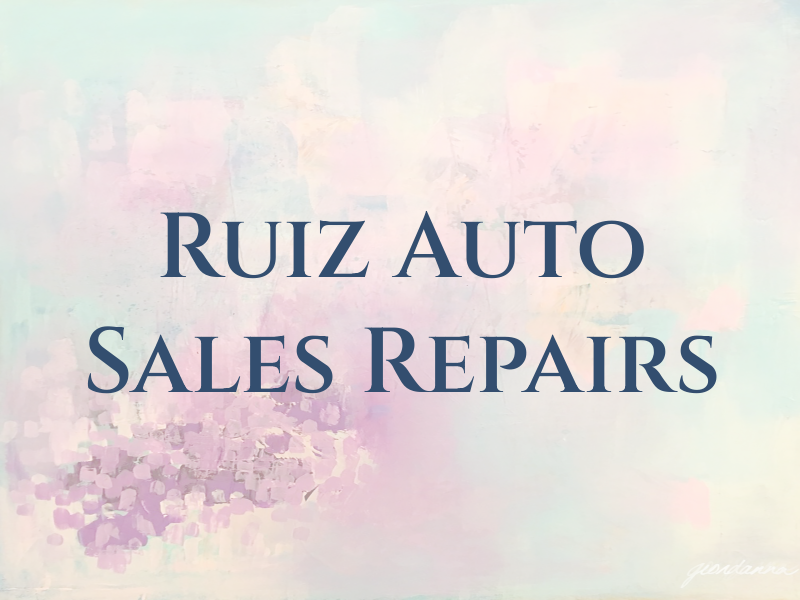 Ruiz Auto Sales and Repairs