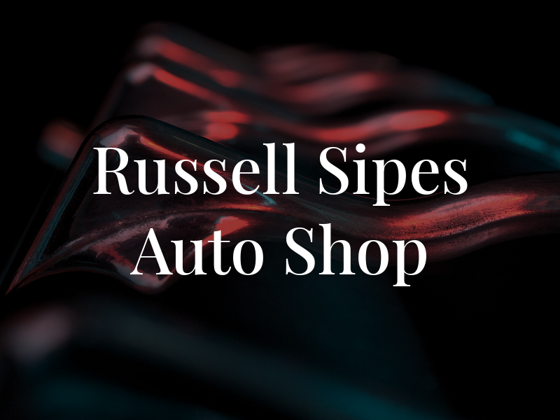 Russell & Sipes Auto Shop