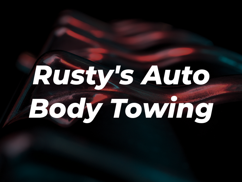 Rusty's Auto Body & Towing
