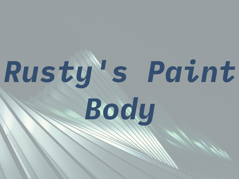 Rusty's Paint & Body