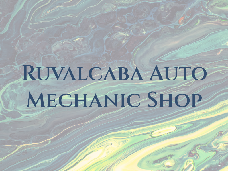 Ruvalcaba Auto Mechanic Shop