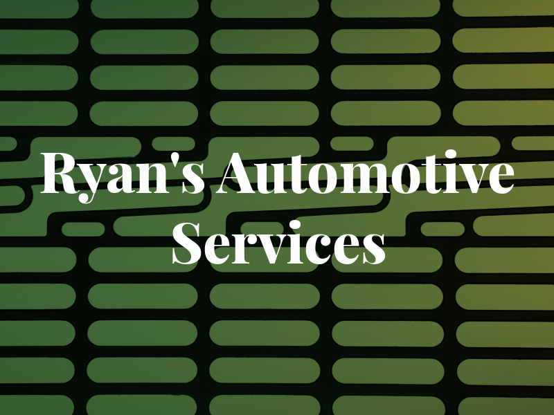 Ryan's Automotive Services