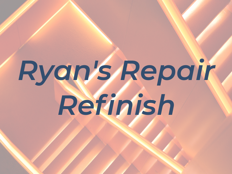 Ryan's Repair & Refinish