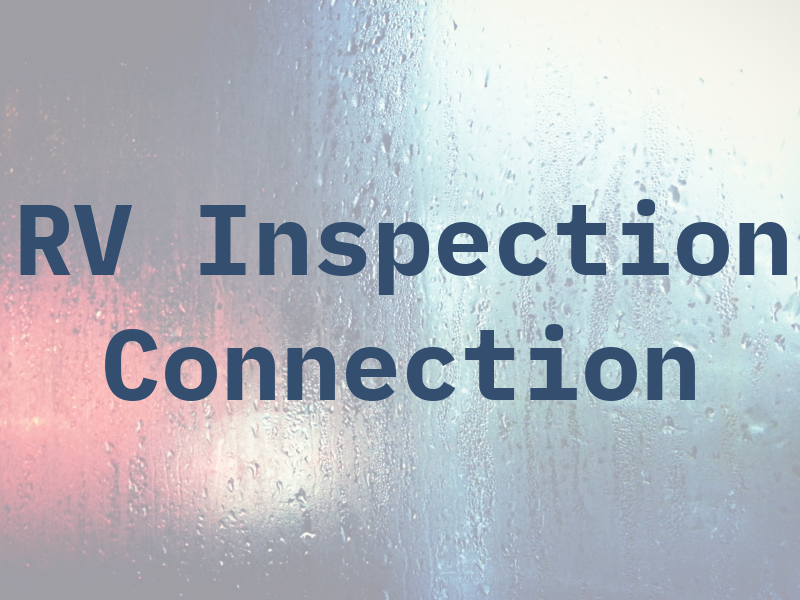 RV Inspection Connection