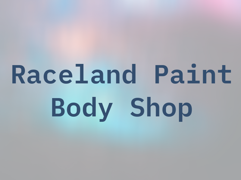 Raceland Paint & Body Shop