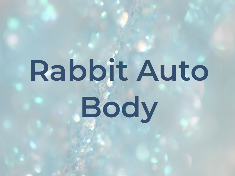 Rabbit Auto Body
