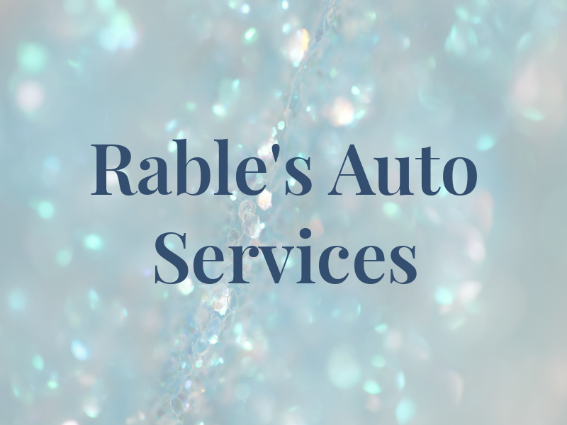 Rable's Auto Services Inc