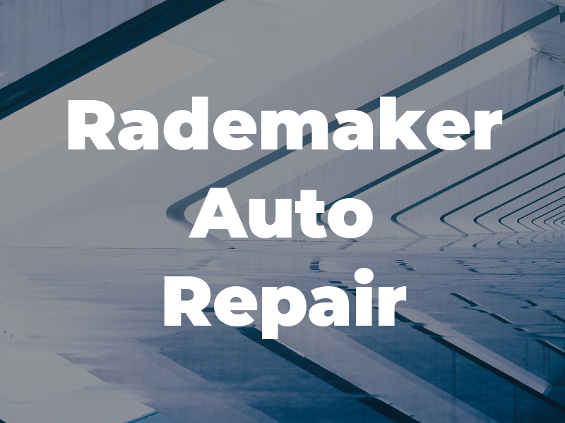 Rademaker Auto Repair