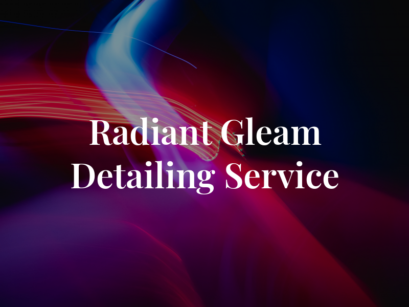 Radiant Gleam Car Detailing Service