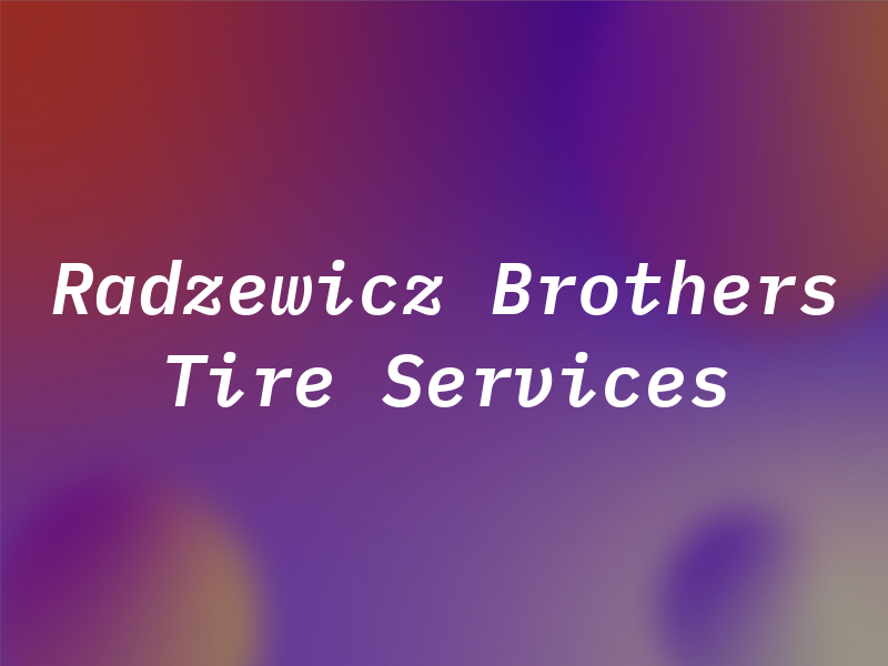 Radzewicz Brothers Tire Services