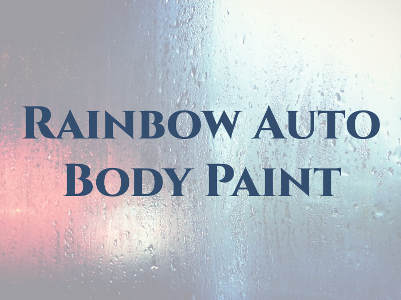 Rainbow Auto Body & Paint