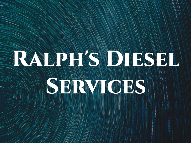 Ralph's Diesel Services Inc