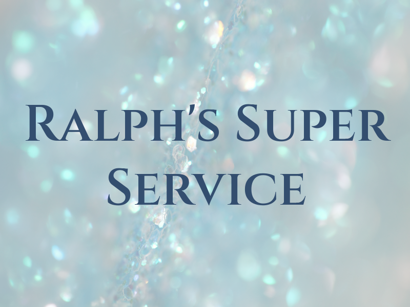 Ralph's Super Service