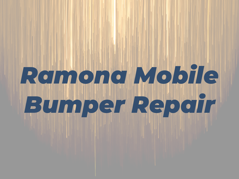 Ramona Mobile Bumper Repair