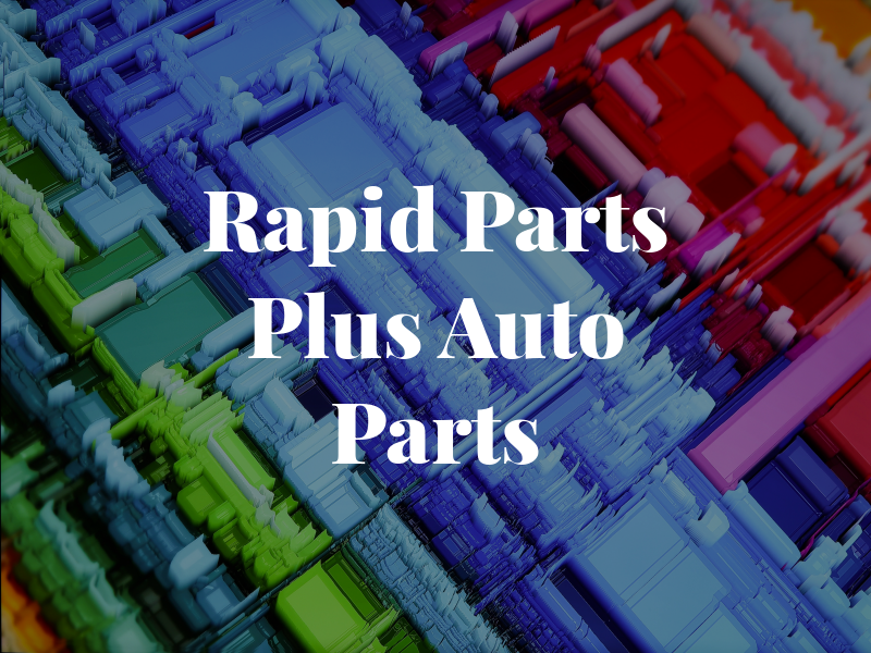 Rapid Parts Plus Auto Parts