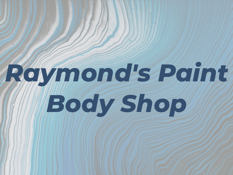 Raymond's Paint & Body Shop