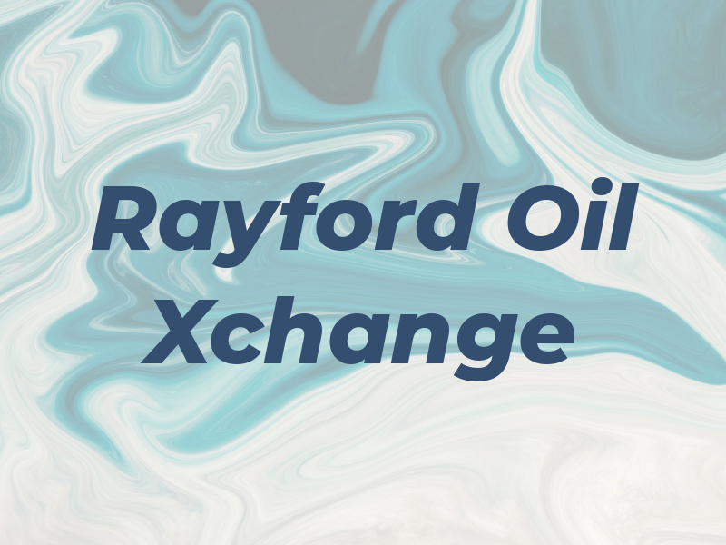Rayford Oil Xchange