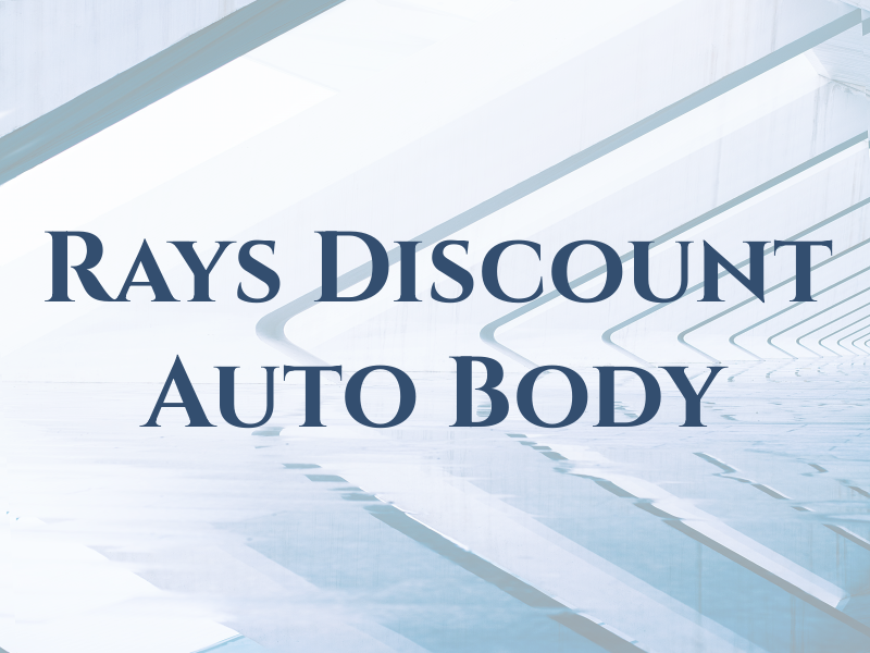 Rays Discount Auto Body