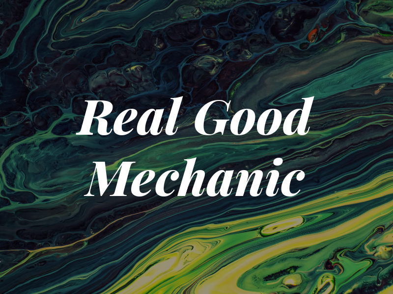 Real Good Mechanic