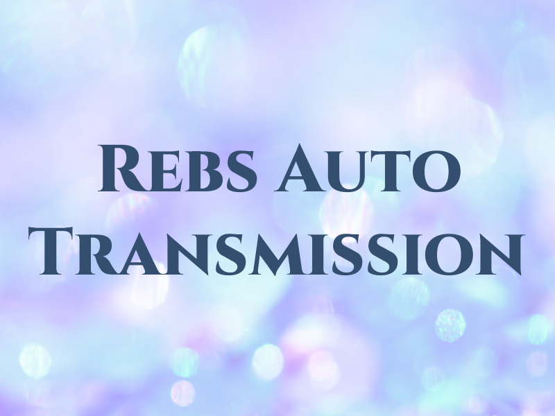 Rebs Auto & Transmission