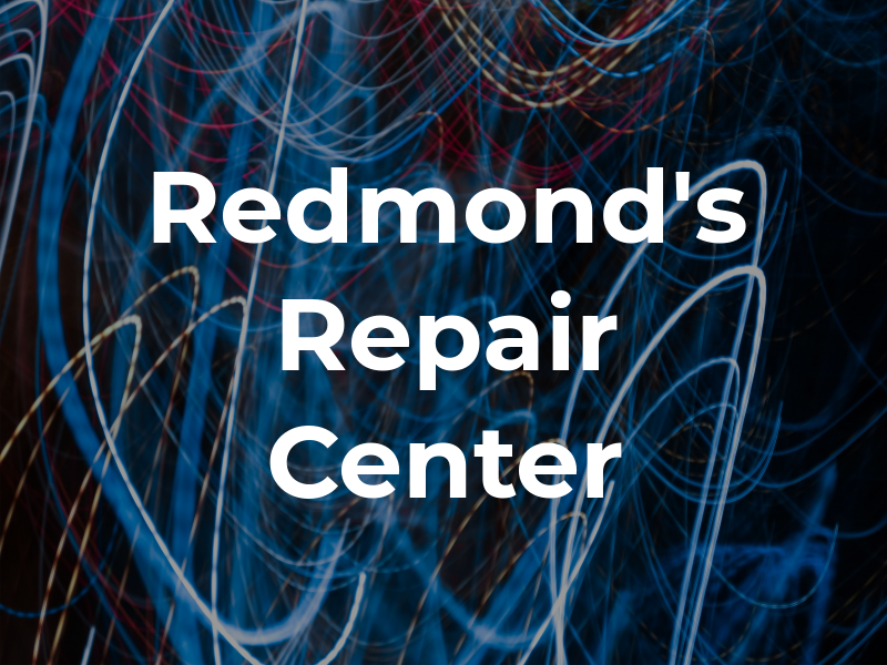 Redmond's Repair Center